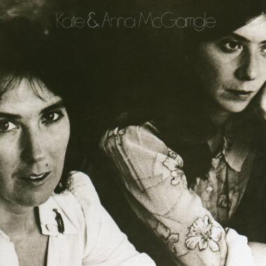 Kate and Anna McGarrigle -  Kate and Anna McGarrigle